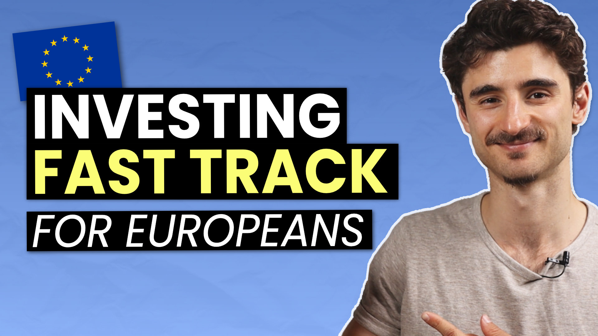 Investing Fast Track for Europeans